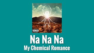 Na Na Na / My Chemical Romance 歌詞&和訳