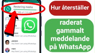 Hur man återställer gamla raderade Whatsapp-meddelanden | Återställ Whatsapp Chat utan säke(2023)