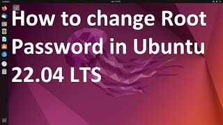 How to change Root Password in Ubuntu 22.04 LTS