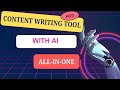 The best Content Writing Tools with AI - All-in-one Solutions for Creators