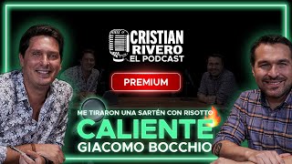 GIACOMO BOCCHIO EN CRISTIAN RIVERO EL PODCAST | SEGUNDA PARTE