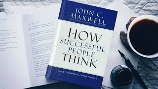 How Successful People Think | Full audiobook in English by John C. maxwell. #Its_sumit982 #sumit