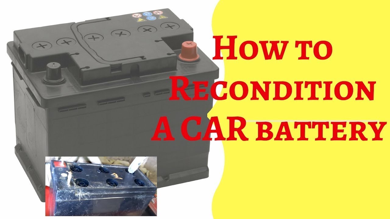 How To Recondition Car Batteries At Home - YouTube