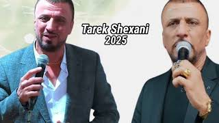 Hunermend Tarek Shexani Dawata Kûrdi Full 2025 NEW! #tarekshexani P230 Nû