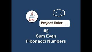 proj euler #2 sum even fibonacci numbers in java