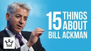 15 Things You Didn't Know About Bill Ackman