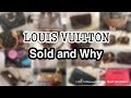 Louis Vuitton Bags I've Sold and Why