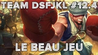 TeamDSFJKL #12.4 : Le beau jeu avant tout