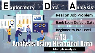 EDA on Real Life on Job Banking Data Using Python | Complete Analysis on Historical Data | #15