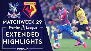 Crystal Palace v. Watford | PREMIER LEAGUE HIGHLIGHTS | 3/7/2020 | NBC Sports