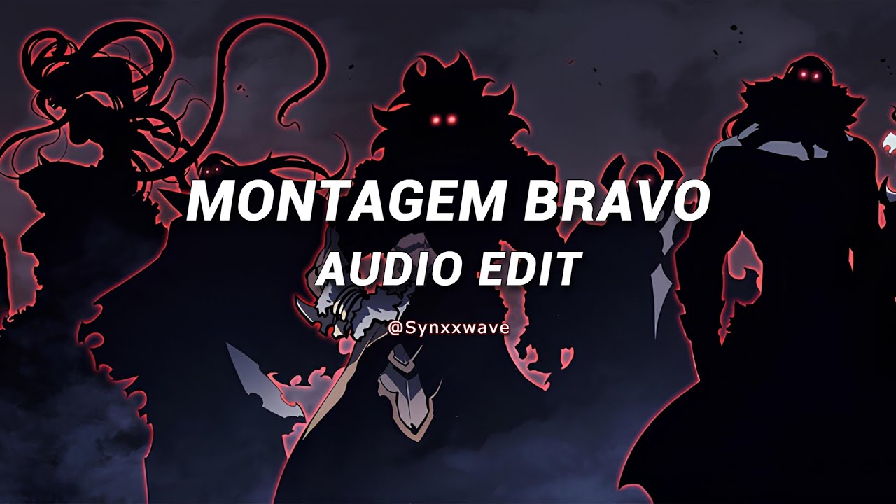 Montagem Bravo Slowed Zxkai Edit Audio Youtube