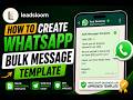 How To Create WhatsApp Bulk Message Template (2026) | Full Tutorial 🔥