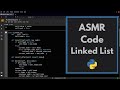 ASMR Coding: Linked Lists with Python | keyboard typing | soft-spoken