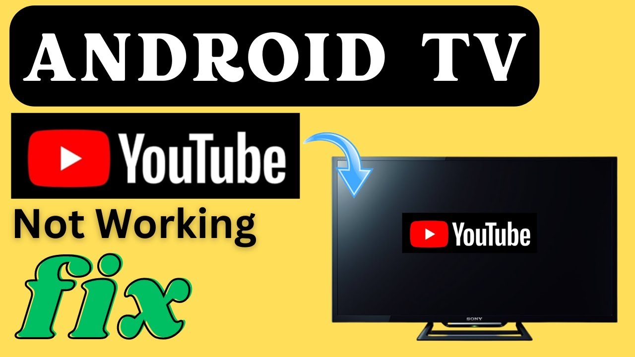 How To Fix Youtube Not Working On Android Tv Youtube How To Fix Youtube Not Working On Android Tv Youtube