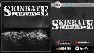 Skinhate - Нафталін (feat. Klim) | Official Audio