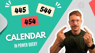 Creating a 445 Calendar in Power Query M