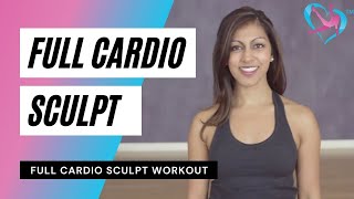 Full Cardio Sculpt Workout