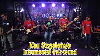 Kau Segalanya Intrumental Cek Sound || CGS Pro Live