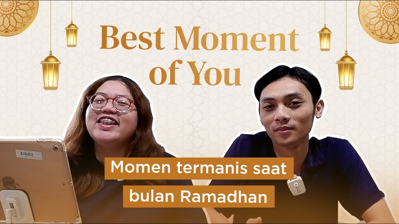 MOMEN-MOMEN YANG DIRINDUKAN SAAT RAMADHAN | Podcastinating Episode 6 ...