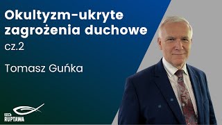 Okultyzm ukryte zagrożenia duchowe cz.2 - Tomasz Guńka - 05.07.2023 - KECh Ruptawa