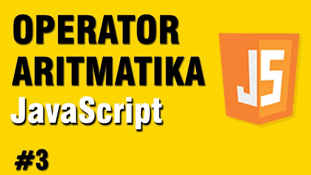 3 Belajar Javascript Operator Aritmatika Youtube