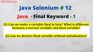 Java Selenium # 12 | Java Final Keyword Part - 1 | NATASA Tech