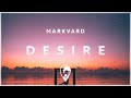 DESIRE 🎧 Markvard 🎵