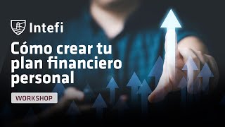 Workshop - Cómo Crear tu Plan Financiero Personal