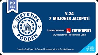 Stryktipset v.24 - 7 Miljoner jackpot!