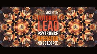 Tutorial Psytrance - Ableton Live - Operator - noise looped