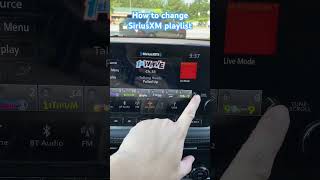 How to change siriusxm car playlist siriusXM