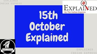 15th October 2020 | Gargi Classes Indian Express Explained Analysis