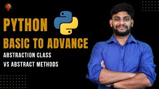 Abstraction Class vs Abstract Methods | Python Beginner to Advance | Python Tutorial