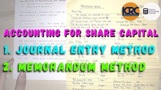 Accounting for Share Capital - Memorandum Method and Journal Entry Method