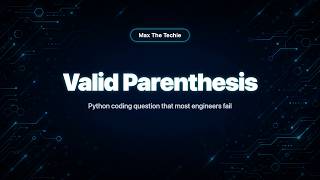 Python Interview Code: Valid Parentheses - Deep Dive into the Stack Pattern