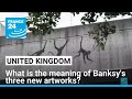 British artist Banksy reveals 3 artworks but no description, fueling speculation about their meaning