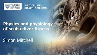 SPUMS Short Course on Diving Medicine - Physics and Physiology with Dr Simon Mitchell