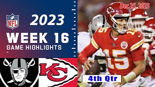 Las Vegas Raiders vs Kansas City Chiefs 4th-QTR Week 16 FULL GAME 12/25/23 | NFL Highlights Today