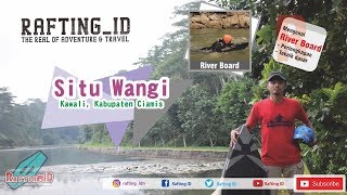 Mengenal river board di wisata alam Situ Wangi Kawali