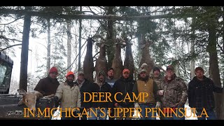 Deer Hunting in Michigans Upper Peninsula DEER CAMP 2022