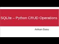 Python SQLite CRUD - Create Table, Insert, Update, Delete, Where Clause, Conditionals, limiting data