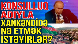 Rusiya konsulluq adıyla Xankəndidə nə etməyi planlaşdırır? - Media Turk TV