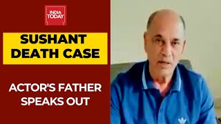 Sushant Singh's Father Speaks Out: Rhea Chakraborty On The Run, Bihar Govt Should Expand Probe