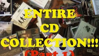 ENTIRE CD COLLECTION!!! (Part 1)