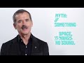 Astronaut Chris Hadfield Debunks Space Myths  WIRED
