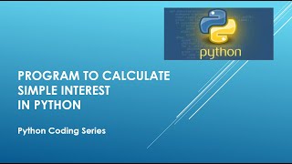 Program to calculate Simple Interest in Python