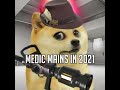 Medic Mains in 2007 vs 2021 🩺🙂 (TF2)