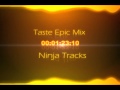 music Taste Epic Mix Ninja Tracks 2014