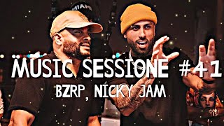 Nicky Jam, BZRP Music Sessions #41 (Letra/Song)