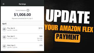 Updating Your Payment Info on Amazon Flex: How to Add or Change Your Bank Account & Debit Card